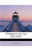 Pyrrhus Ou Les Acides