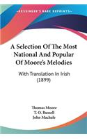 Selection Of The Most National And Popular Of Moore's Melodies