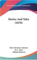 Stories And Tales (1870)