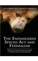 The Endangered Species Act and Federalism: Effective Conservation through Greater State Commitment