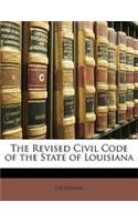 The Revised Civil Code of the State of Louisiana