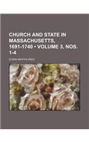Church and State in Massachusetts, 1691-1740 (Volume 3, Nos. 1-4)