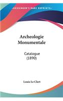 Archeologie Monumentale: Catalogue (1890)