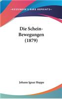 Die Schein-Bewegungen (1879)