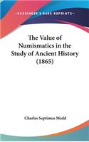 The Value of Numismatics in the Study of Ancient History (1865)