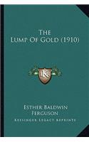 The Lump Of Gold (1910)