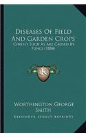 Diseases Of Field And Garden Crops