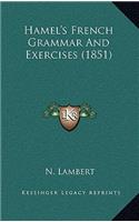Hamel's French Grammar and Exercises (1851)