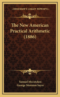 The New American Practical Arithmetic (1886)