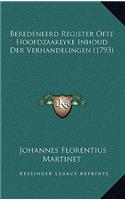 Beredeneerd Register Ofte Hoofdzaaklyke Inhoud Der Verhandelingen (1793)