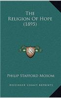 The Religion Of Hope (1895)