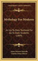 Mythology For Moderns