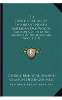 Identification Of Important North American Oak Woods