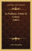 Noblesse Artiste Et Lettree (1863)