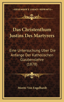 Das Christenthum Justins Des Martyrers