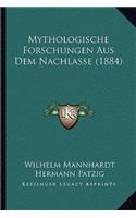 Mythologische Forschungen Aus Dem Nachlasse (1884)