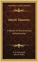 Jokichi Takamine: A Record Of His American Achievements