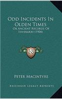 Odd Incidents In Olden Times
