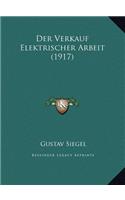 Der Verkauf Elektrischer Arbeit (1917)