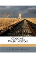 Colonel Washington
