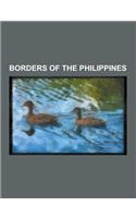 Borders of the Philippines: Malaysia-Philippines Border, Territorial Disputes of the Philippines, Spratly Islands, Sabah, Spratly Islands Dispute,