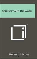 Schubert and His Work