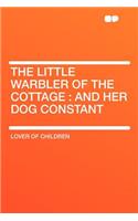 The Little Warbler of the Cottage