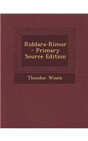 Riddara-Rimur - Primary Source Edition