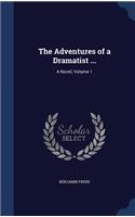 The Adventures of a Dramatist ...