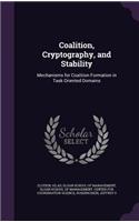 Coalition, Cryptography, and Stability