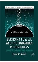 Bertrand Russell and the Edwardian Philosophers