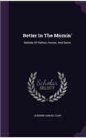 Better In The Mornin'