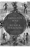 The Smallpox War in Nuxalk Territory