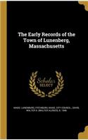 Early Records of the Town of Lunenberg, Massachusetts