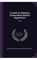 Guide for Montana Conservation District Supervisors