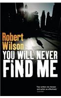 You Will Never Find Me