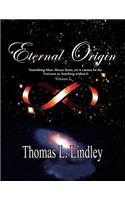 ETERNAL ORIGIN VOLUME ONE Observation, The Way