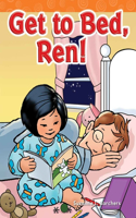 Get to Bed, Ren!: (Phonics)