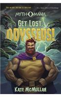 Get Lost, Odysseus!