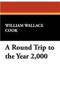 A Round Trip to the Year 2,000