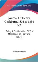 Journal Of Henry Cockburn, 1831 to 1854 V2: Being A Continuation Of The Memorials Of His Time (1874)