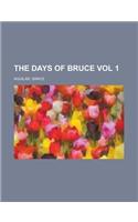The Days of Bruce Vol 1