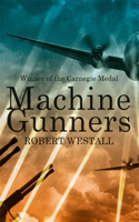 Machine Gunners