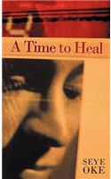 A Time to Heal