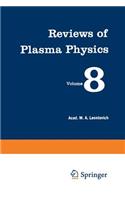 Reviews of Plasma Physics / Voprosy Teorii Plazmy / Вопросы Теории Плазмы: (Reviews of Plasma Physics)