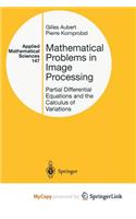 Mathematical Problems in Image Processing