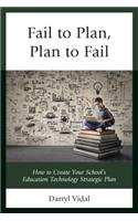 Fail to Plan, Plan to Fail