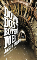 Down Don't Bother Me Lib/E