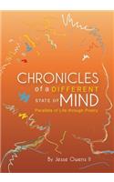 Chronicle of a Different State of Mind