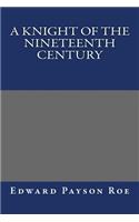 A Knight of the Nineteenth Century